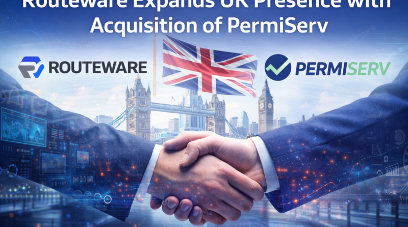 Routeware Expands UK Presence with Acquisition of PermiServ